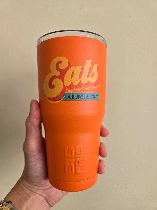 Eats Burgers Big Frig Insulated Tumbler